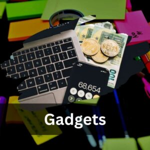 Gadgets