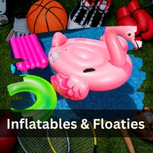 Inflatables & Floaties