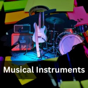 Musical Instruments