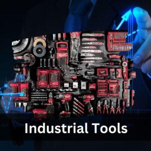 Industrial Tools