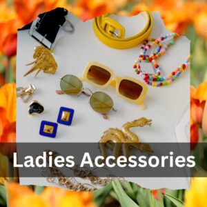 Ladies Accessories