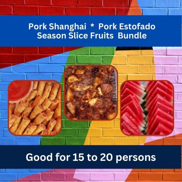 Pork Shanghai  Pork Estofado Season Slice Fruits Bundle Good for 15-20persons - Image 3